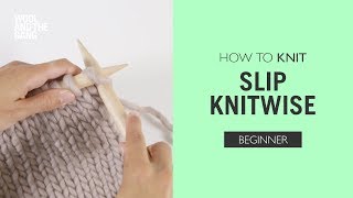 How to Knit Slip One Knitwise [upl. by Galligan173]