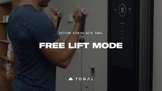 Getting Started With Tonal  Free Lift Mode [upl. by Aineg476]