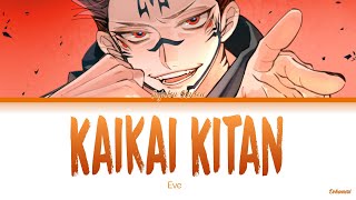 Jujutsu Kaisen  Opening 1 Full『Kaikai Kitan』by Eve Lyrics KANROMENG [upl. by Byers]