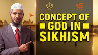 Concept of God in Sikhism  Dr Zakir Naik [upl. by Ikey]