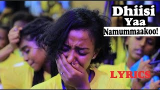 Dhiisi yaa namummaakoo  Faarfata Girmaa Kuusaa  Faarfannaa Afaan Oromoo  Lyrics  Afan Oromo Song [upl. by Arised]