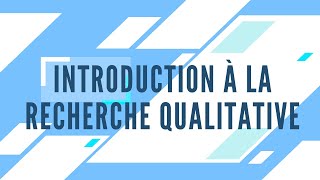 Introduction à la recherche qualitative [upl. by Morita]