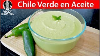 CHILE VERDE EN ACEITE  VickyRecetaFacil [upl. by Derag915]