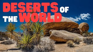 Deserts of the World  Learn interesting facts about different deserts from around the world [upl. by Aronson121]