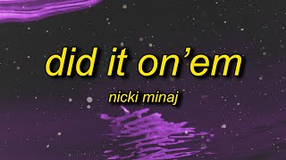 Nicki Minaj  Did It Onem Lyrics  you aint my son you my mf stepson [upl. by Rame]