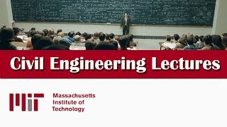 Civil Engineering Lectures  MIT [upl. by Introc262]