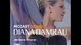 Diana Damrau  Donna  Mozart Concert amp Opera Arias [upl. by Nadeen]