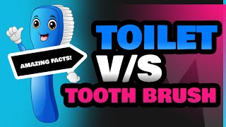 Toilet and Tooth Brush [upl. by Barclay]