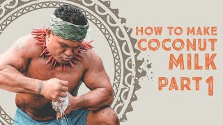 How To Make Coconut Milk Part 1 of 3 [upl. by Ressay471]