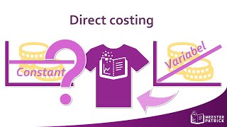 Direct costing  Bedrijfseconomie vwo [upl. by Nauqes]