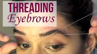 HOW TO Eyebrow Threading Tutorial [upl. by Idnarb]