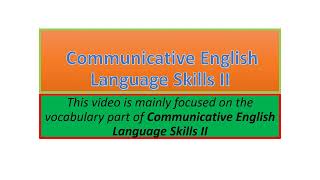 Communicative English Language Skills II vocabulary part one [upl. by Aliel]