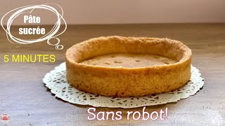 Pâte sucrée 5 minutes sans robot [upl. by Lehacim]