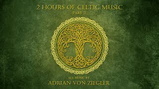 2 Hours of Celtic Music by Adrian von Ziegler Part 23 [upl. by Malinin]