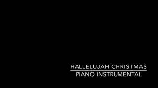 Hallelujah Christmas Piano Instrumental [upl. by Lachman]