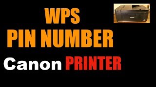 How to find WPS PIN Number of ANY Canon printer [upl. by Nanete]