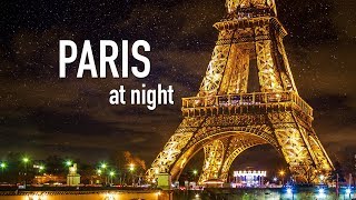 PARIS AT NIGHT City Tour of Paris France at Night  Paris by Night [upl. by Ytram]