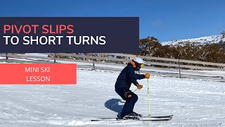 Skiing mini lesson  Pivot slip to short turn [upl. by Weintrob]