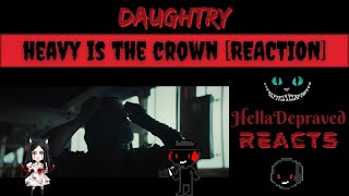 Daughtry  Heavy Is The Crown REACTION [upl. by Nnaeirb216]