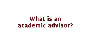 What is an Academic Advisor [upl. by Jeannette]