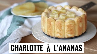 Charlotte à lananas gâteau sans cuisson  LA RECETTE DE LA SEMAINE [upl. by Ahsieket]