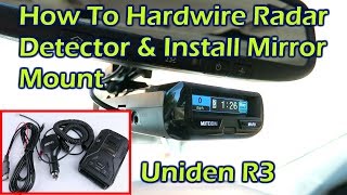 Install Hardwire Kit for Radar Detector amp Mirror Mount  Uniden R3 [upl. by Cirone669]