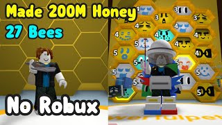 Starting Over As A Noob Without Robux And Made 200 Million Honey  Bee Swarm Simulator Roblox [upl. by Kcirevam]