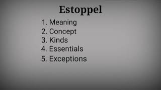 Estoppel Part 1 Meaning and concept of estoppel [upl. by Adnawak]