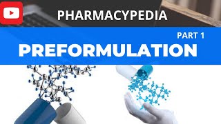 PREFORMULATION  INTRODUCTION  PART 1  INDUSTRIAL PHARMACY  BPHARM  REVISED PCI SYLLABUS [upl. by Cowley]