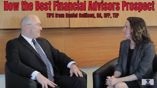 How the Best Financial Advisors Prospect [upl. by Aisetal275]