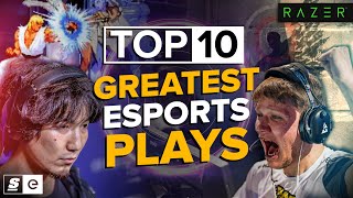 The Top 10 Greatest Plays in Esports History [upl. by Siubhan791]