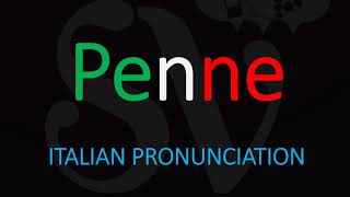 How to Pronounce Penne CORRECTLY Italian Pasta Pronunciation [upl. by Lathrope]