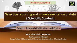 Selective reporting and misrepresentation of data  Scientific Conduct [upl. by Seiden]