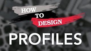 8020 │ How to Design Profiles [upl. by Maddi]