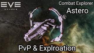 EVE Echoes  Astero PvP amp Exploration Relic amp Data Sites  Combat Explorer new Fit [upl. by Lemor]