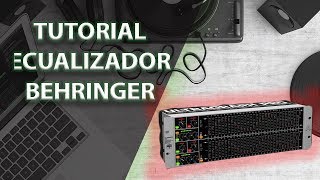 Tutorial como UTILIZAR ECUALIZADOR behringer ultragraph pro fbq 6200 [upl. by Jdavie889]