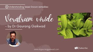 Veratrum Viride By Dr Gaurang Gaikwad [upl. by Oehsen]