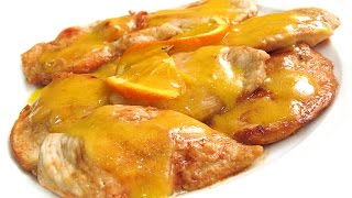 Filetes de Pechuga de Pollo con Salsa de Naranja [upl. by Kaiser140]