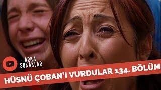 Hüsnü Çoban Vuruldu 134 Bölüm [upl. by Noterb]