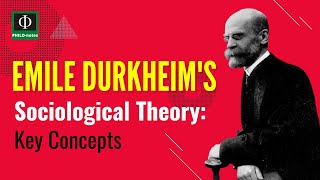 Emile Durkheim’s Sociological Theory Key Concepts [upl. by Winny]