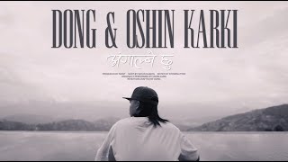 DONG amp Oshin Karki  Angalney Chu [upl. by Ibrab]