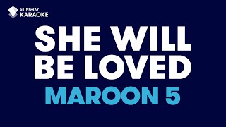 She Will Be Loved Maroon 5  Karaoke with lyrics [upl. by Hemingway]