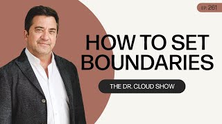 Dr Henry Cloud  How To Set Boundaries [upl. by Notselrahc217]